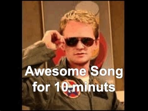 Barney stinson awesome song